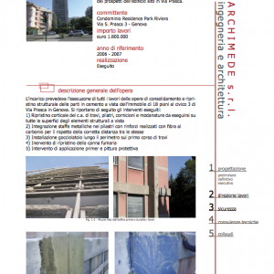Attività di direzione lavori e coordinamento in fase di progettazione ed esecuzione relative ai lavori di consolidamento statico e manutenzione dei prospetti dell’edificio sito in Via Prasca.